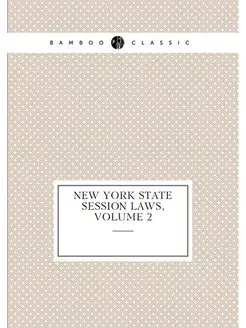 New York State Session Laws, Volume 2