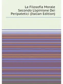 La Filosofia Morale Secondo L'opinion