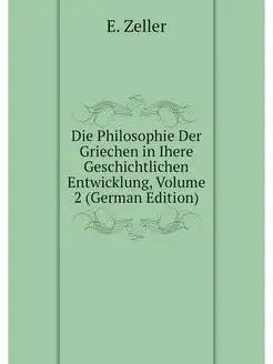 Die Philosophie Der Griechen in Ihere