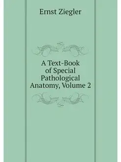 A Text-Book of Special Pathological A