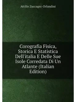 Corografia Fisica, Storica E Statisti