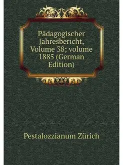 Padagogischer Jahresbericht, Volume 3