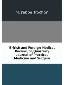 British and Foreign Medical Review o