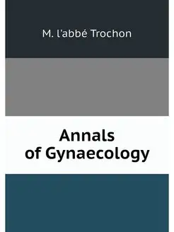 Annals of Gynaecology