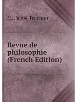 Revue de philosophie (French Edition)