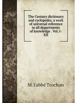 The Century dictionary and cyclopedia