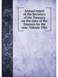 Annual report of the Secretary of the