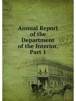 Annual Report of the Department of th