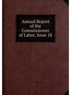 Annual Report of the Commissioner of