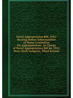 Naval Appropriation Bill, 1922 Heari