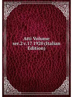 Atti Volume ser.2 v.17 1920 (Italian