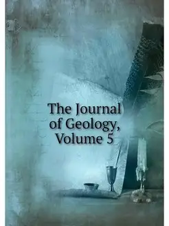 The Journal of Geology, Volume 5