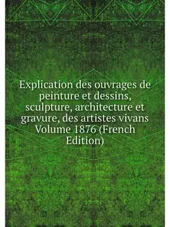 Explication des ouvrages de peinture