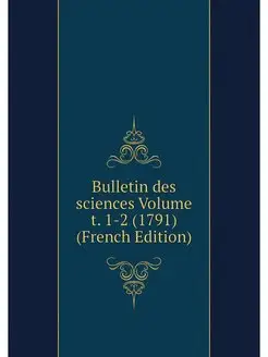 Bulletin des sciences Volume t. 1-2 (