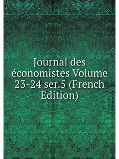 Journal des economistes Volume 23-24