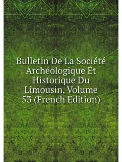 Bulletin De La Societe Archeologique