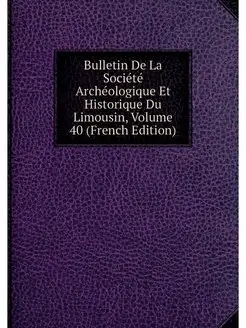 Bulletin De La Societe Archeologique