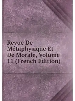 Revue De Metaphysique Et De Morale, V