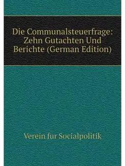 Die Communalsteuerfrage Zehn Gutacht