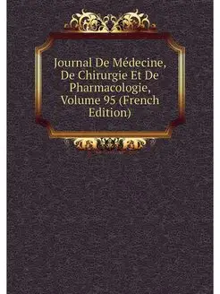 Journal De Medecine, De Chirurgie Et