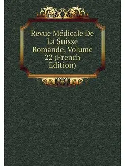 Revue Medicale De La Suisse Romande