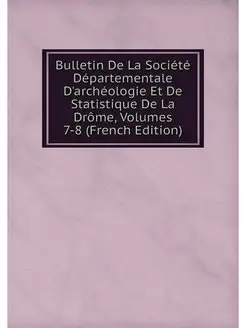 Bulletin De La Societe Departementale