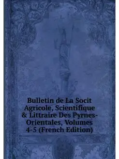 Bulletin de La Socit Agricole, Scient