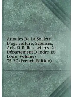 Annales De La Societe D'agriculture