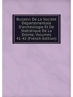 Bulletin De La Societe Departementale