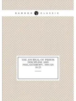 The Journal of Prison Discipline and