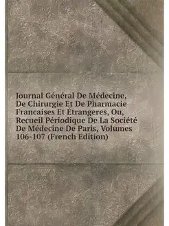 Journal General De Medecine, De Chiru