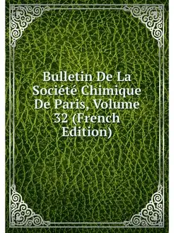 Bulletin De La Societe Chimique De Pa