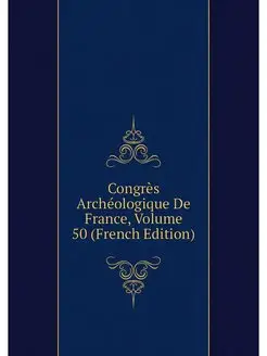 Congres Archeologique De France, Volu