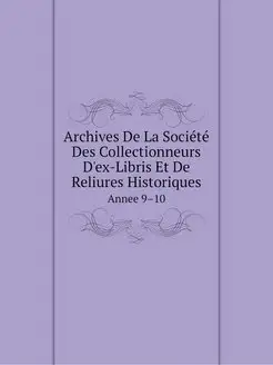 Archives De La Societe Des Collection