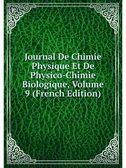 Journal De Chimie Physique Et De Phys