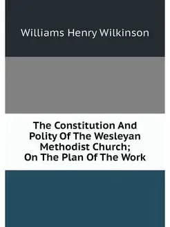 The Constitution And Polity Of The We