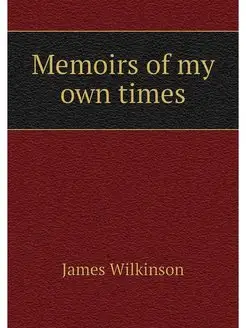 Memoirs of my own times