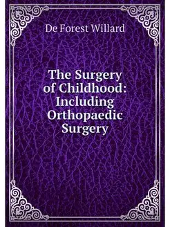 The Surgery of Childhood Including O