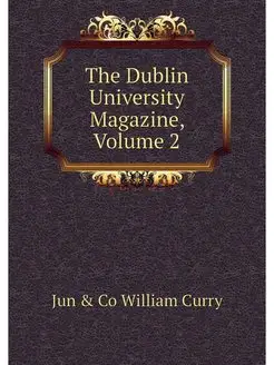 The Dublin University Magazine, Volume 2