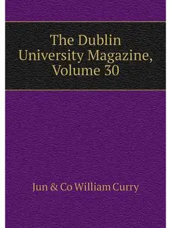 The Dublin University Magazine, Volum