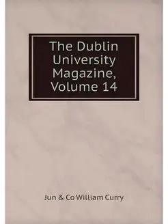 The Dublin University Magazine, Volum