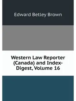 Western Law Reporter (Canada) and Ind