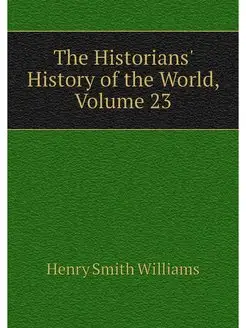 The Historians' History of the World