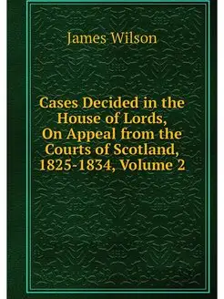 Cases Decided in the House of Lords