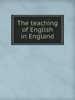 The teaching of English in England