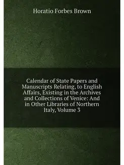 Calendar of State Papers and Manuscri