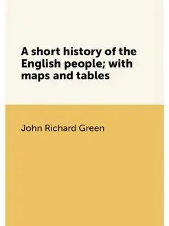 A short history of the English people