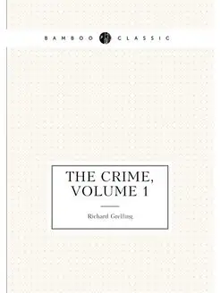 The Crime, Volume 1