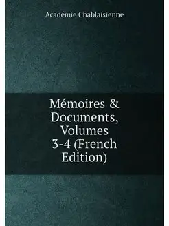 Mémoires & Documents, Volumes 3-4 (French Edition)