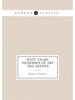 Sixty years' memories of art and artists